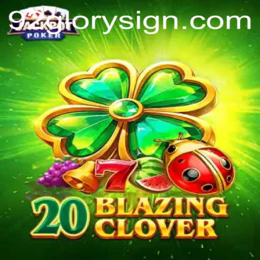 Unveiling 20BlazingClover: A Fusion of Thrills and Strategy
