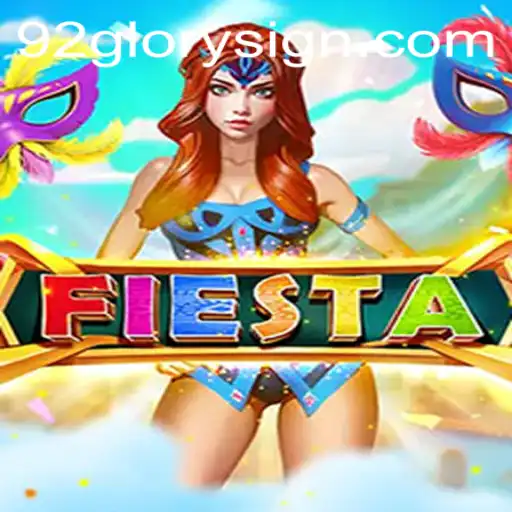 Exploring the Enchanting World of Fiesta: A Journey to 92GLORY