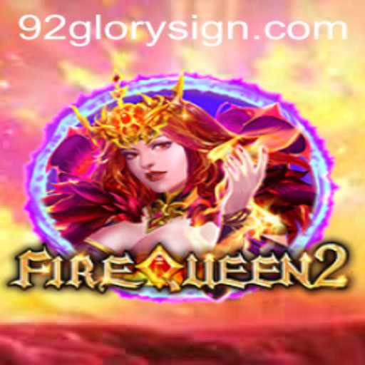 Exploring the Enchanting World of FireQueen2 and the Magic of 92GLORY