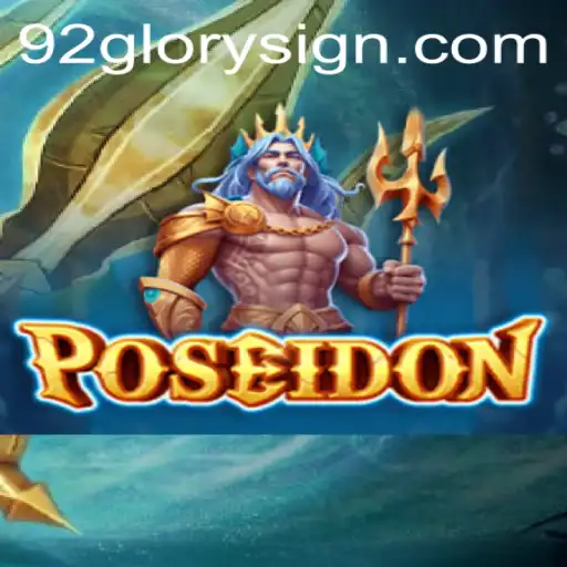 Explore the Mythical World of 'Poseidon' and Embark on the '92GLORY' Quest
